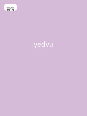 yedvu